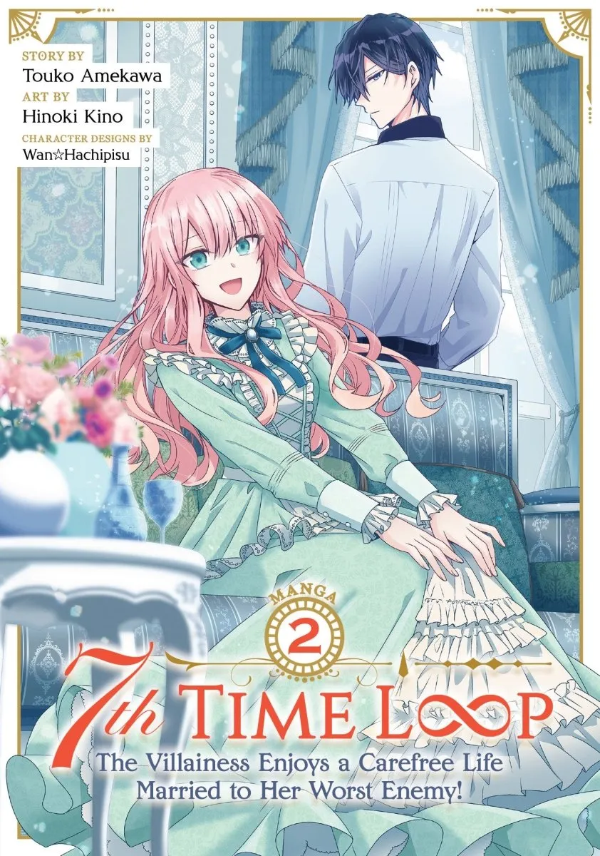 7th Time Loop: The Villainess Enjoys A Carefree Life Married To Her Worst Enemy! (Manga) Vol. 2