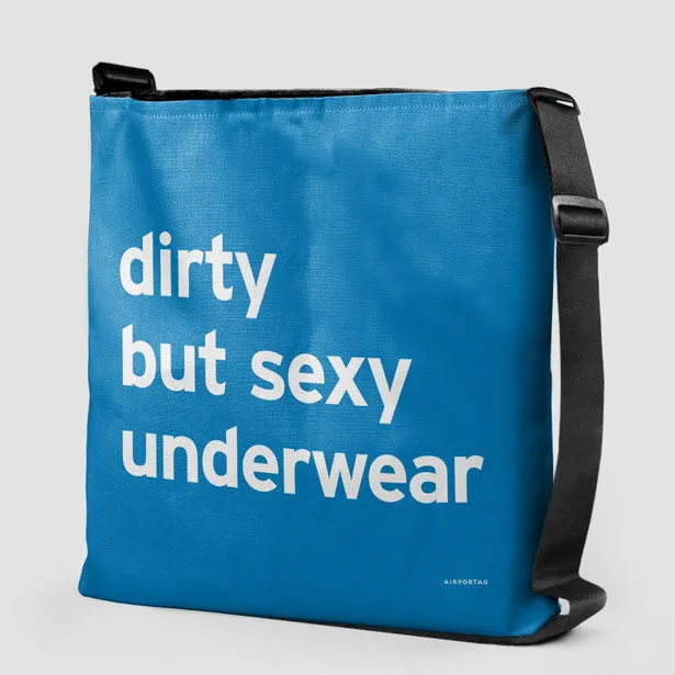 Dirty But Sexy Underwear - Tote Bag