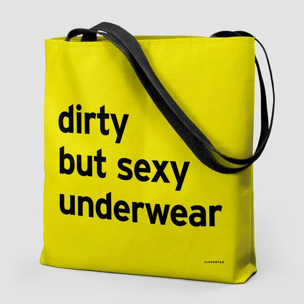 Dirty But Sexy Underwear - Tote Bag