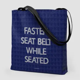 Fasten Seat Belt - Tote Bag