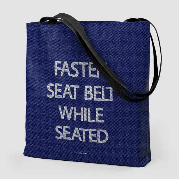 Fasten Seat Belt - Tote Bag