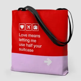 Love means ... - Tote Bag