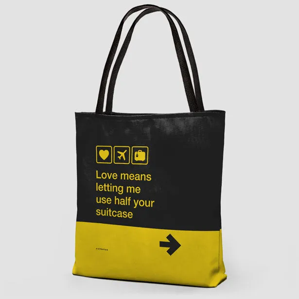 Love means ... - Tote Bag