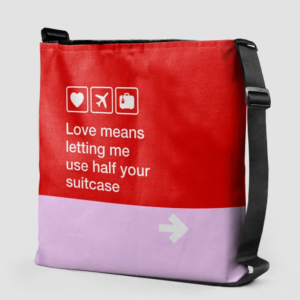 Love means ... - Tote Bag