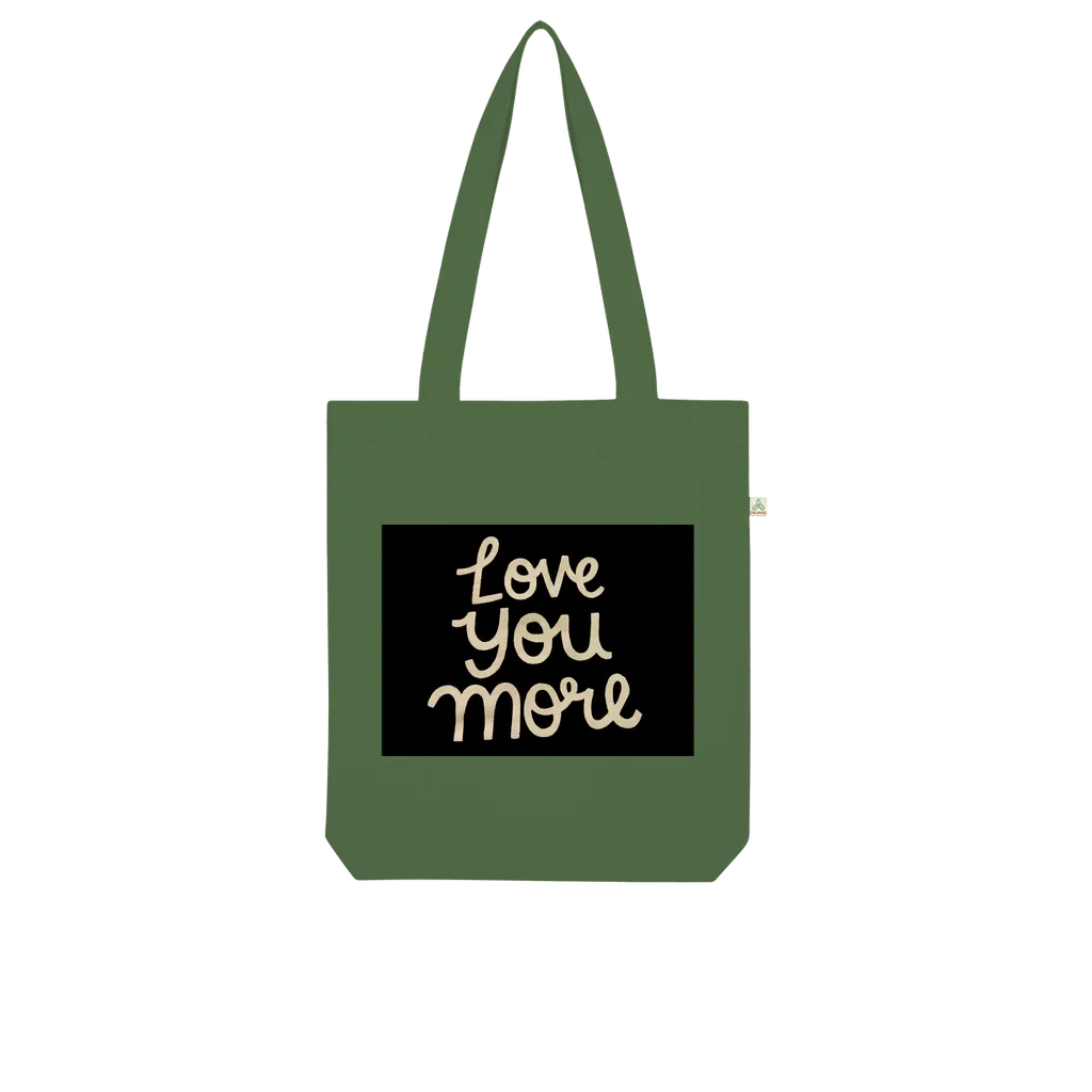 Love You More Organic Tote Bag